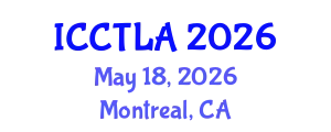 International Conference on Consciousness, Theatre, Literature and the Arts (ICCTLA) May 18, 2026 - Montreal, Canada