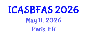 International Conference on Agricultural Science, Biotechnology, Food and Animal Science (ICASBFAS) May 11, 2026 - Paris, France