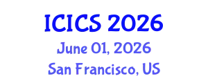 International Conference on Information and Communications Security (ICICS) June 01, 2026 - San Francisco, United States