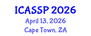 International Conference on Acoustics, Speech and Signal Processing (ICASSP) April 13, 2026 - Cape Town, South Africa