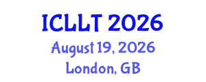 International Conference on Language Learning and Teaching (ICLLT) August 19, 2026 - London, United Kingdom