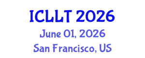 International Conference on Language Learning and Teaching (ICLLT) June 01, 2026 - San Francisco, United States