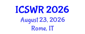 International Conference on Social Work and Research (ICSWR) August 23, 2026 - Rome, Italy