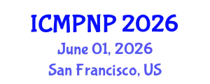 International Conference on Medicinal Plants and Natural Products (ICMPNP) June 01, 2026 - San Francisco, United States