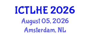 International Conference on Teaching and Learning in Higher Education (ICTLHE) August 05, 2026 - Amsterdam, Netherlands