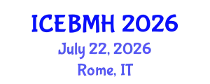 International Conference on Economics, Business, Management and Humanities (ICEBMH) July 22, 2026 - Rome, Italy