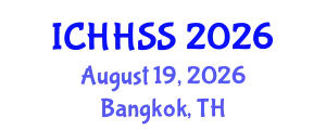 International Conference on Humanities, Human and Social Sciences (ICHHSS) August 19, 2026 - Bangkok, Thailand