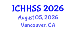 International Conference on Humanities, Human and Social Sciences (ICHHSS) August 05, 2026 - Vancouver, Canada