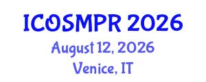 International Conference on Oral Surgery, Medicine, Pathology and Radiology (ICOSMPR) August 12, 2026 - Venice, Italy