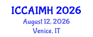International Conference on Complementary, Alternative, Integrative Medicine and Health (ICCAIMH) August 12, 2026 - Venice, Italy