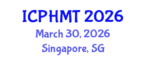 International Conference on Public Health and Medical Technology (ICPHMT) March 30, 2026 - Singapore, Singapore