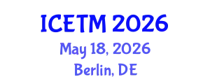 International Conference on Ethnomedicine and Traditional Medicine (ICETM) May 18, 2026 - Berlin, Germany