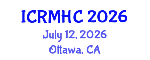 International Conference on Rehabilitation Medicine and Health Care (ICRMHC) July 12, 2026 - Ottawa, Canada