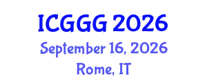 International Conference on Geology, Geophysics and Geochemistry (ICGGG) September 16, 2026 - Rome, Italy