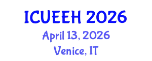 International Conference on Urban Environment and Environmental Health (ICUEEH) April 13, 2026 - Venice, Italy