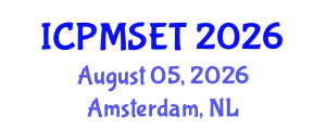 International Conference on Polymer Materials Science, Engineering and Technology (ICPMSET) August 05, 2026 - Amsterdam, Netherlands