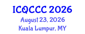 International Conference on Quantum Computation, Communication, and Cryptography (ICQCCC) August 23, 2026 - Kuala Lumpur, Malaysia