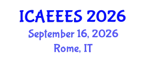 International Conference on Agricultural, Environmental, Ecological and Ecosystems Sciences (ICAEEES) September 16, 2026 - Rome, Italy
