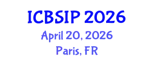 International Conference on Biomedical Signal and Image Processing (ICBSIP) April 20, 2026 - Paris, France