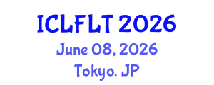 International Conference on Linguistics and Foreign Language Teaching (ICLFLT) June 08, 2026 - Tokyo, Japan