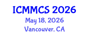 International Conference on Media and Mass Communication Studies (ICMMCS) May 18, 2026 - Vancouver, Canada