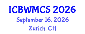 International Conference on Buddhism, Wellbeing, Medicine and Contemporary Society (ICBWMCS) September 16, 2026 - Zurich, Switzerland