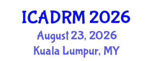 International Conference on Academic Disciplines and Research Methodology (ICADRM) August 23, 2026 - Kuala Lumpur, Malaysia