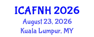 International Conference on Agrilife, Food, Nutrition and Health (ICAFNH) August 23, 2026 - Kuala Lumpur, Malaysia