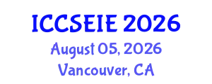 International Conference on Civil, Structural, Environmental and Infrastructure Engineering (ICCSEIE) August 05, 2026 - Vancouver, Canada