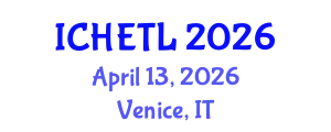 International Conference on Higher Education Teaching and Learning (ICHETL) April 13, 2026 - Venice, Italy