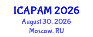 International Conference on Advances in Pure and Applied Mathematics (ICAPAM) August 30, 2026 - Moscow, Russia