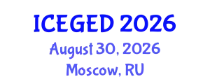 International Conference on Economic Geography and Economic Development (ICEGED) August 30, 2026 - Moscow, Russia
