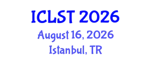 International Conference on Lighting Science and Technology (ICLST) August 16, 2026 - Istanbul, Turkey