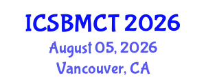 International Conference on Sustainable Building Materials and Construction Technologies (ICSBMCT) August 05, 2026 - Vancouver, Canada