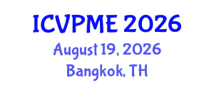 International Conference on Vibration Problems and Mechanical Engineering (ICVPME) August 19, 2026 - Bangkok, Thailand