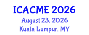 International Conference on Advanced Composites and Materials Engineering (ICACME) August 23, 2026 - Kuala Lumpur, Malaysia