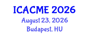 International Conference on Advanced Composites and Materials Engineering (ICACME) August 23, 2026 - Budapest, Hungary