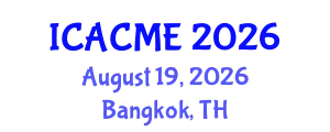 International Conference on Advanced Composites and Materials Engineering (ICACME) August 19, 2026 - Bangkok, Thailand