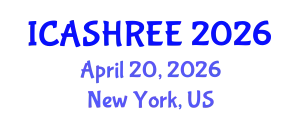 International Conference on Agriculture Science, Horticulture Research and Environment Engineering (ICASHREE) April 20, 2026 - New York, United States