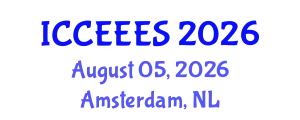 International Conference on Civil, Environmental Engineering and Earth Sciences (ICCEEES) August 05, 2026 - Amsterdam, Netherlands