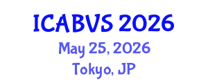 International Conference on Animal Biotechnology and Veterinary Science (ICABVS) May 25, 2026 - Tokyo, Japan