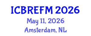 International Conference on Business Research, Economics, Finance and Management (ICBREFM) May 11, 2026 - Amsterdam, Netherlands
