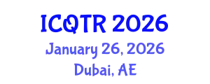 International Conference on Quantum Theory and Relativity (ICQTR) January 26, 2026 - Dubai, United Arab Emirates