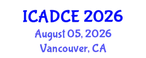International Conference on Architectural Design and Construction Engineering (ICADCE) August 05, 2026 - Vancouver, Canada