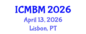 International Conference on Microbiology and Beneficial Microbes (ICMBM) April 13, 2026 - Lisbon, Portugal