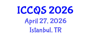 International Conference on Construction and Quantity Surveying (ICCQS) April 27, 2026 - Istanbul, Turkey
