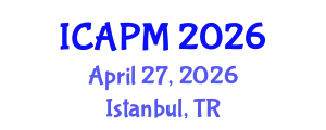 International Conference on Environmental Pollution Management (ICAPM) April 27, 2026 - Istanbul, Turkey