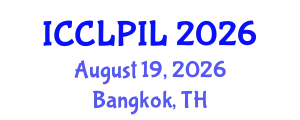 International Conference on Conflict of Laws and Private International Law (ICCLPIL) August 19, 2026 - Bangkok, Thailand