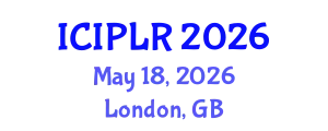International Conference on Intellectual Property Law and Regulations (ICIPLR) May 18, 2026 - London, United Kingdom