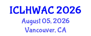 International Conference on Livestock Health, Welfare and Animal Care (ICLHWAC) August 05, 2026 - Vancouver, Canada